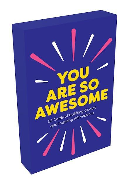 You Are So Awesome Card Game: 52 Cards of Uplifting Quotes and Inspiring Affirmations - Jaiman Toys