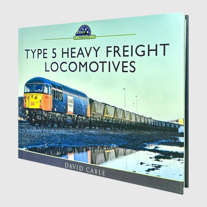 Type 5 Heavy Freight Locomotives Book by David Cable - Jaiman Toys