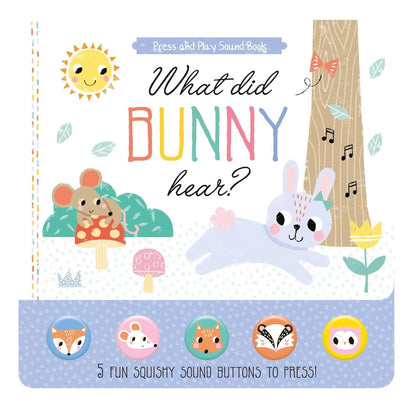 North Parade What Did Bunny Hear? Press and Play Squishy Sound Book for Kids