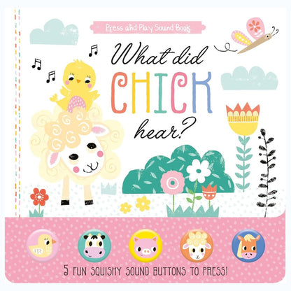 North Parade What Did Chick Hear? Press and Play Sound Book for Kids | Interactive Animal Sound Board Book